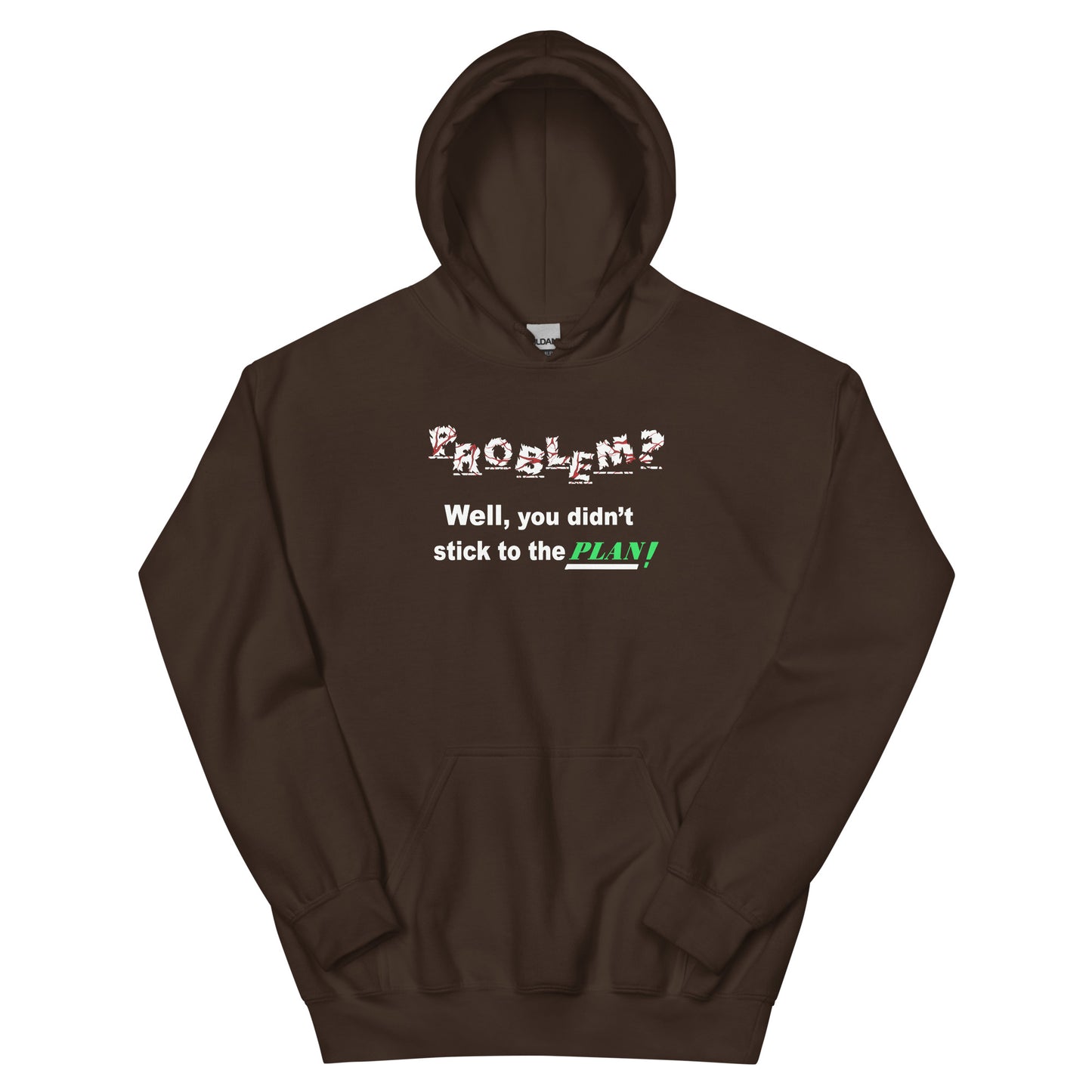 Problem? Unisex Hoodie