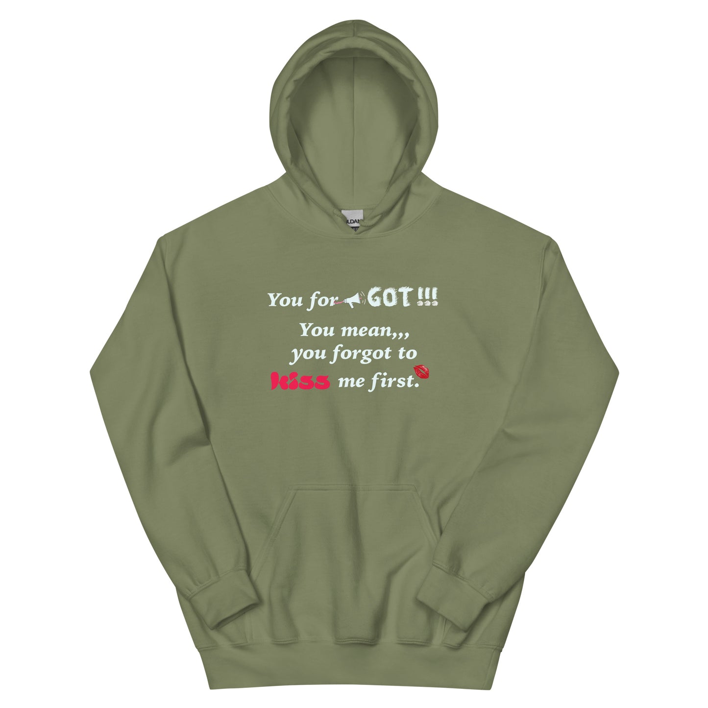 You Forgot Unisex Hoodie