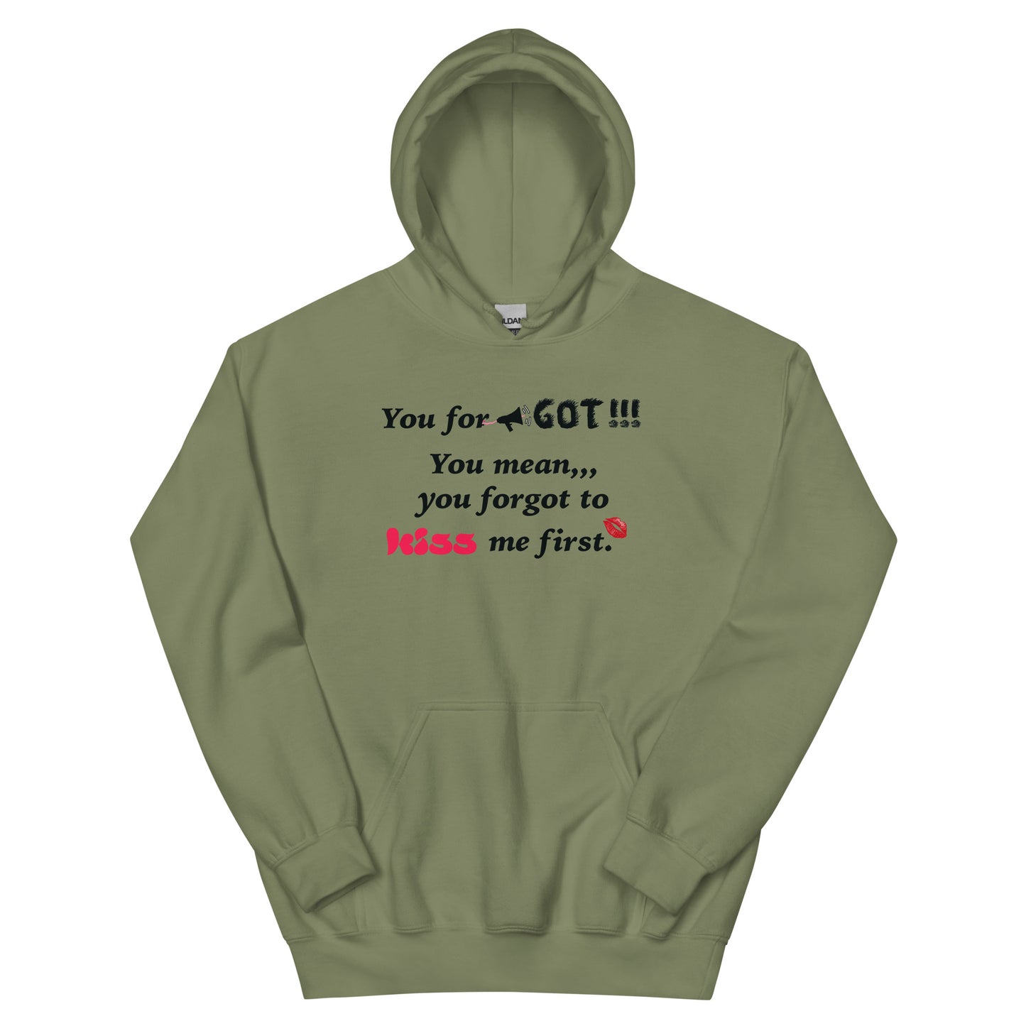 You Forgot Unisex Hoodie