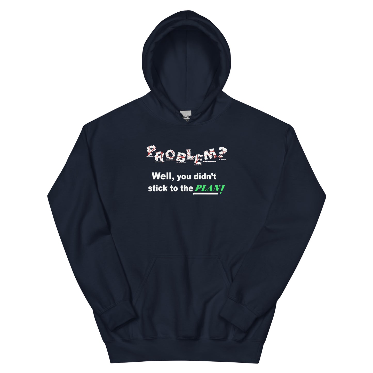 Problem? Unisex Hoodie