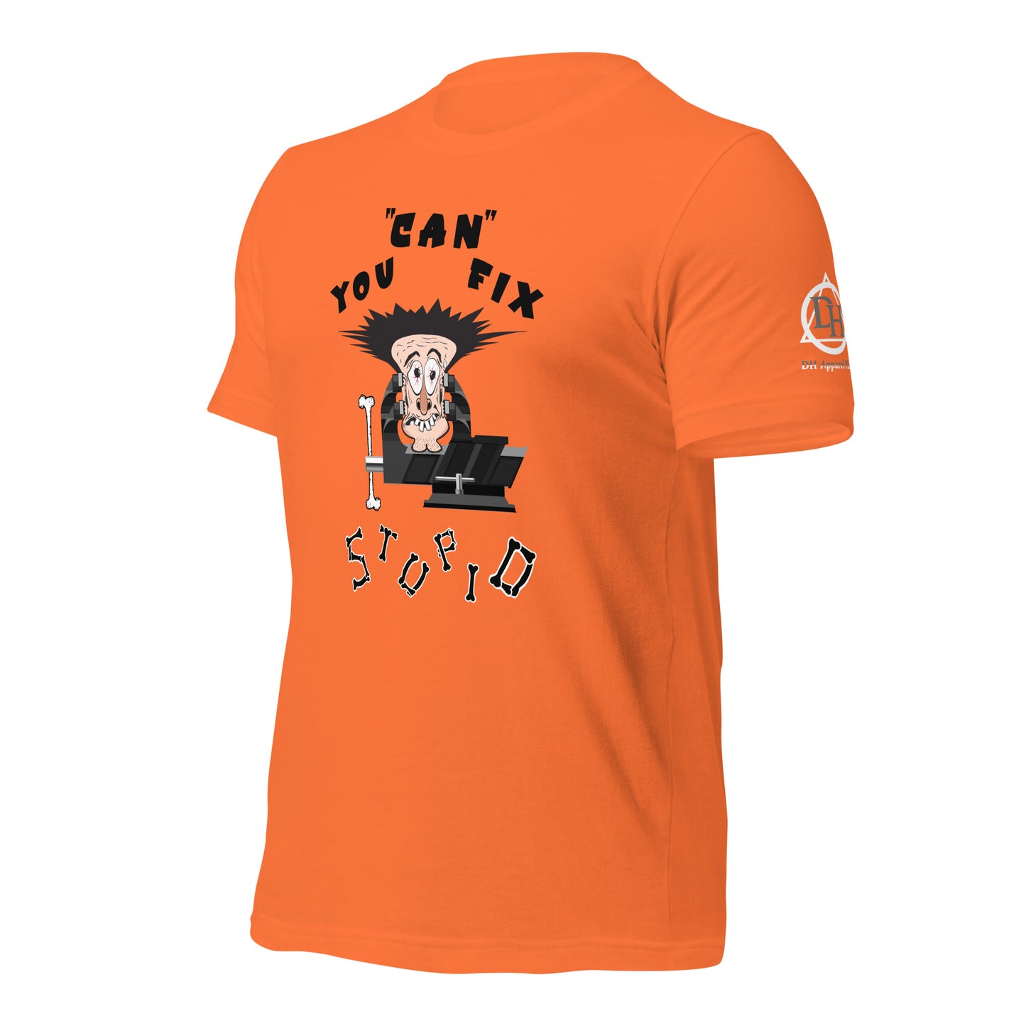 You Can Fix Stupid Unisex t-shirt