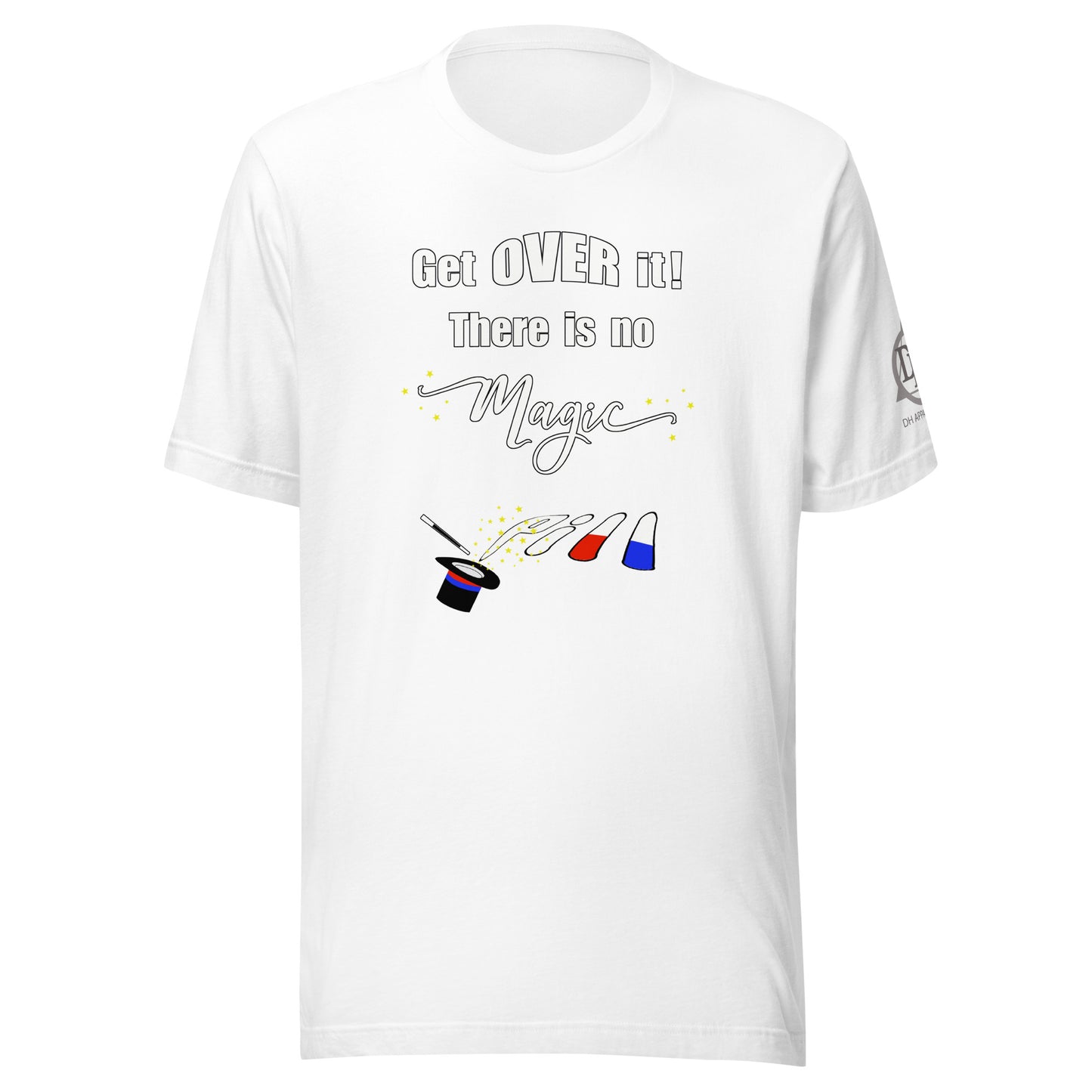 Get over it Unisex t-shirt
