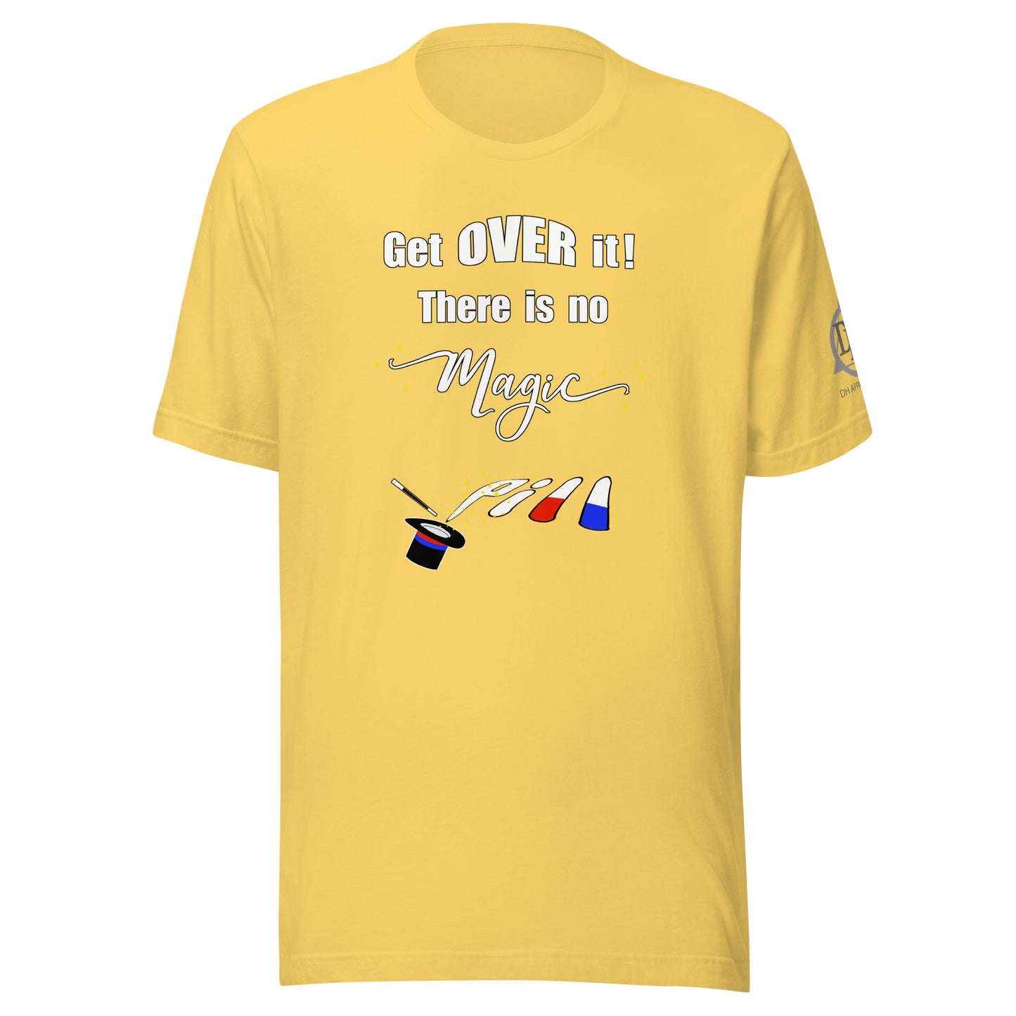 Get over it Unisex t-shirt