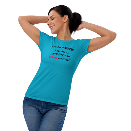 You Forgot Women's short sleeve t-shirt