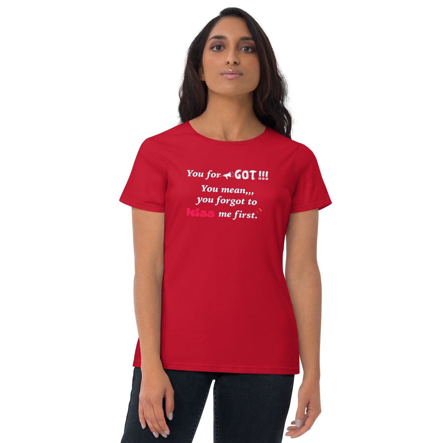 You Forgot Women's short sleeve t-shirt