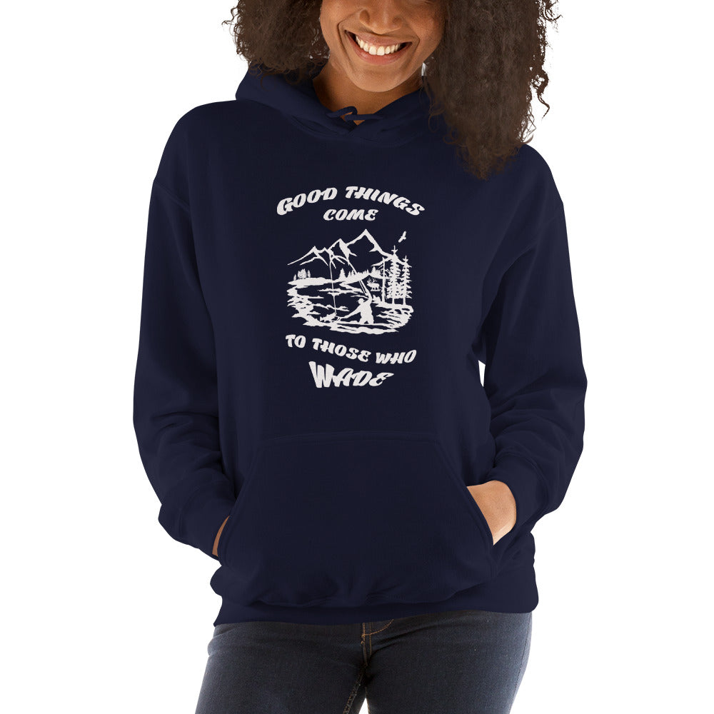 Good things come Hooded Sweatshirt