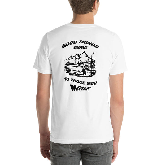 Good things come Short-Sleeve Unisex T-Shirt