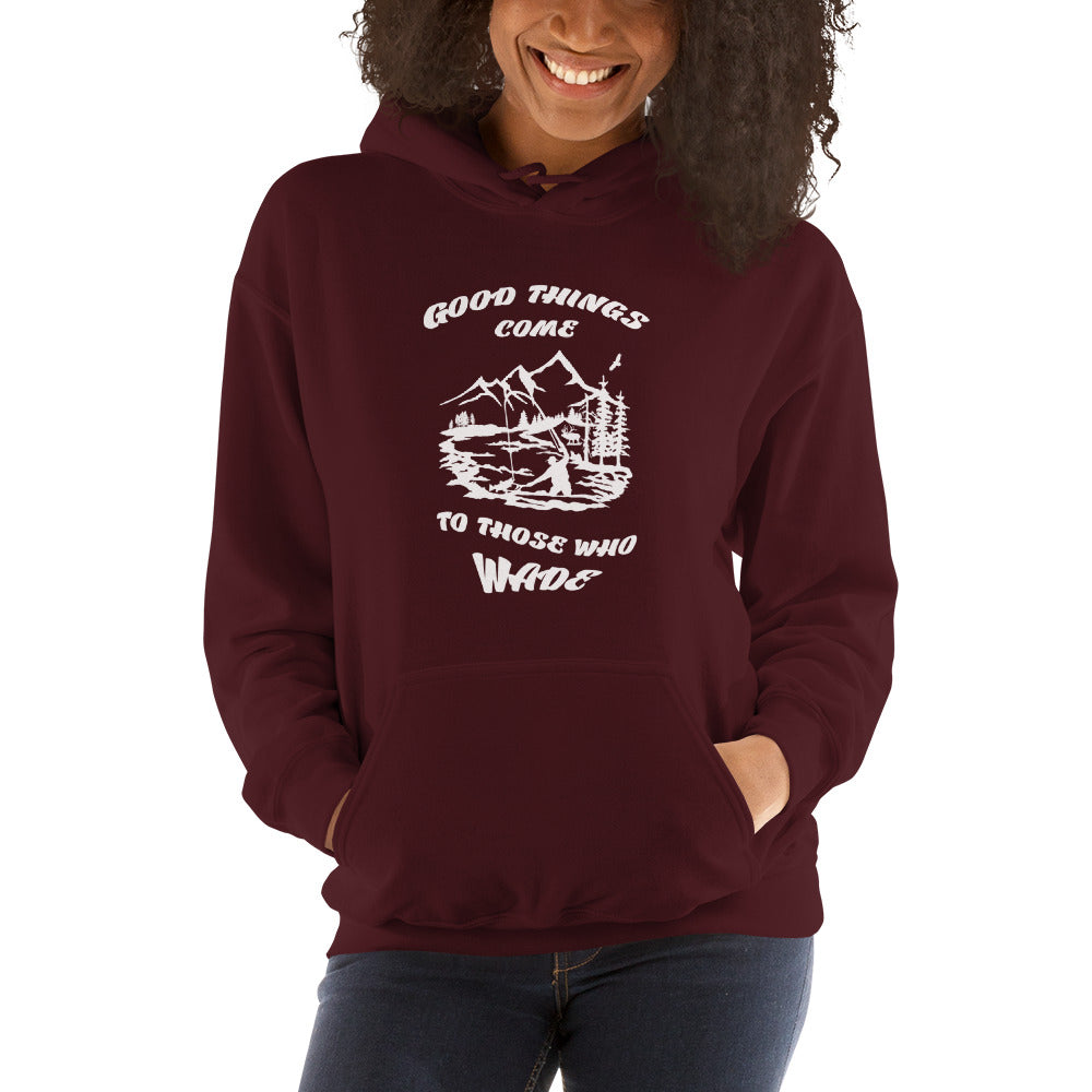 Good things come Hooded Sweatshirt