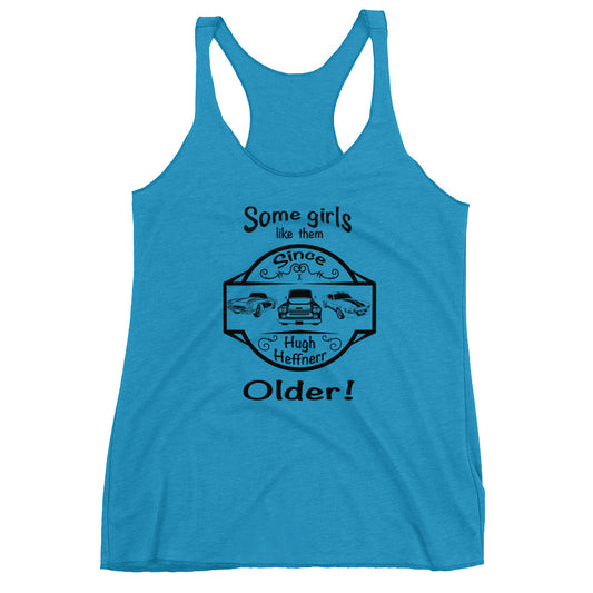 Like them older Women's Racerback Tank