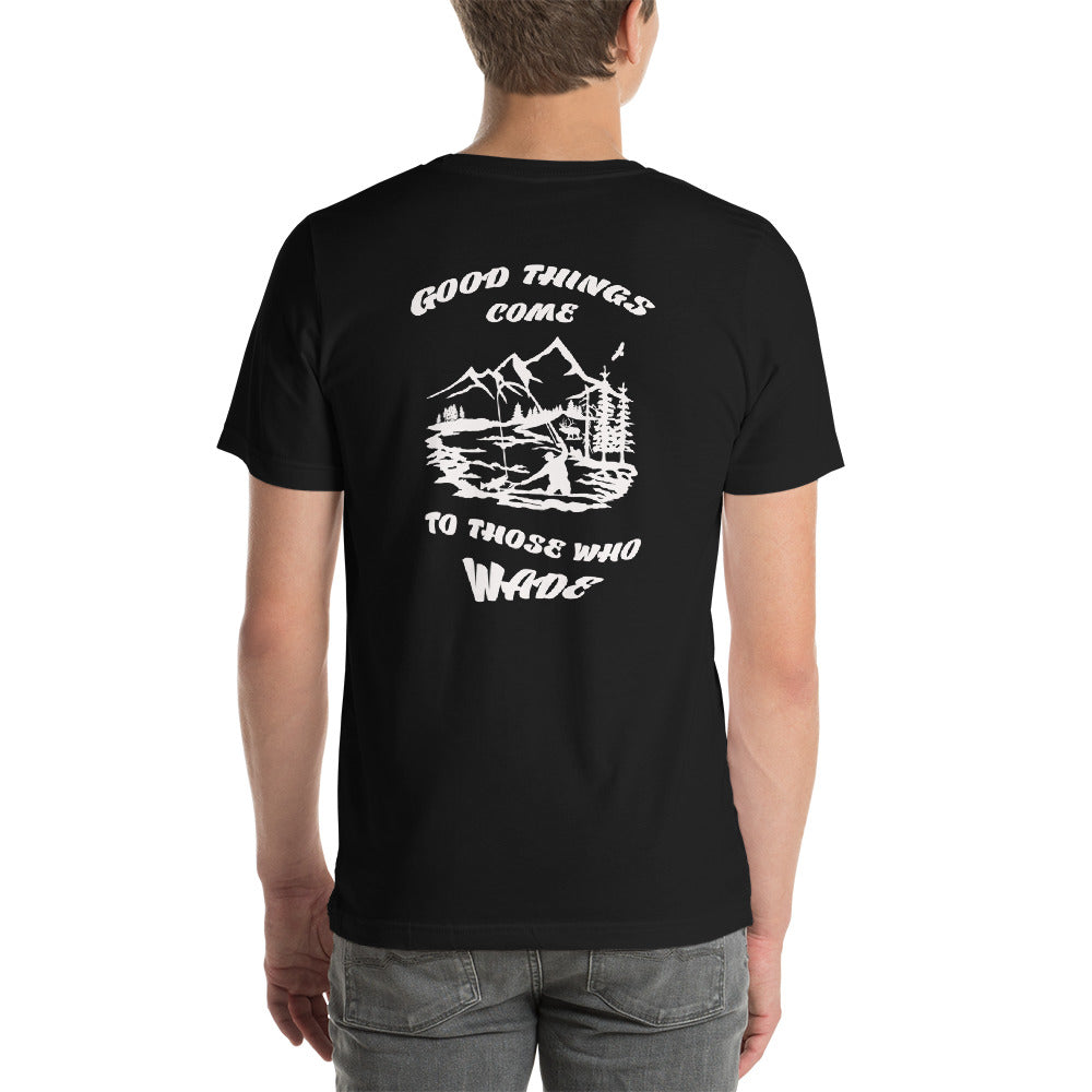 Good things come Short-Sleeve Unisex T-Shirt