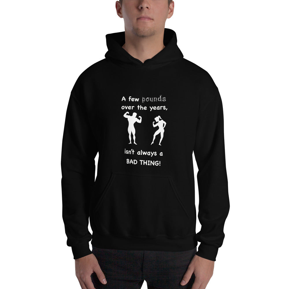 Good pounds Hooded Sweatshirt