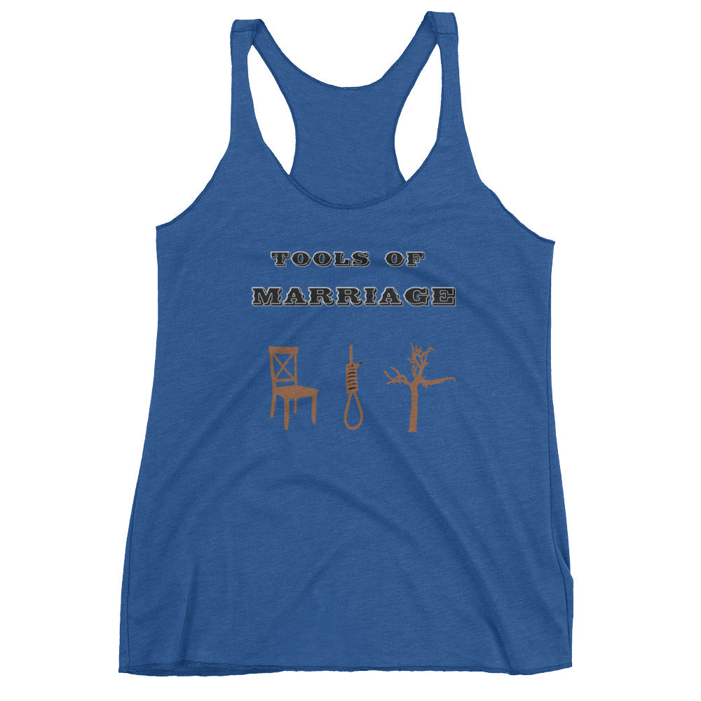 Tools of Marriage Women's Racerback Tank