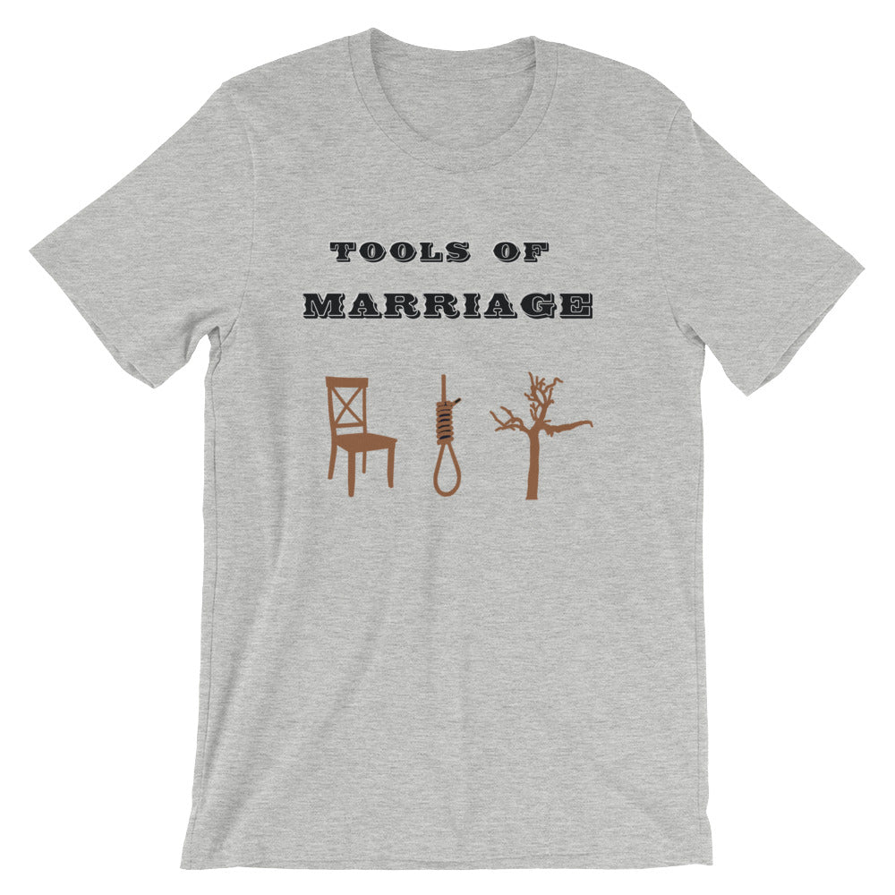 Tools of Marriage Short-Sleeve Unisex T-Shirt