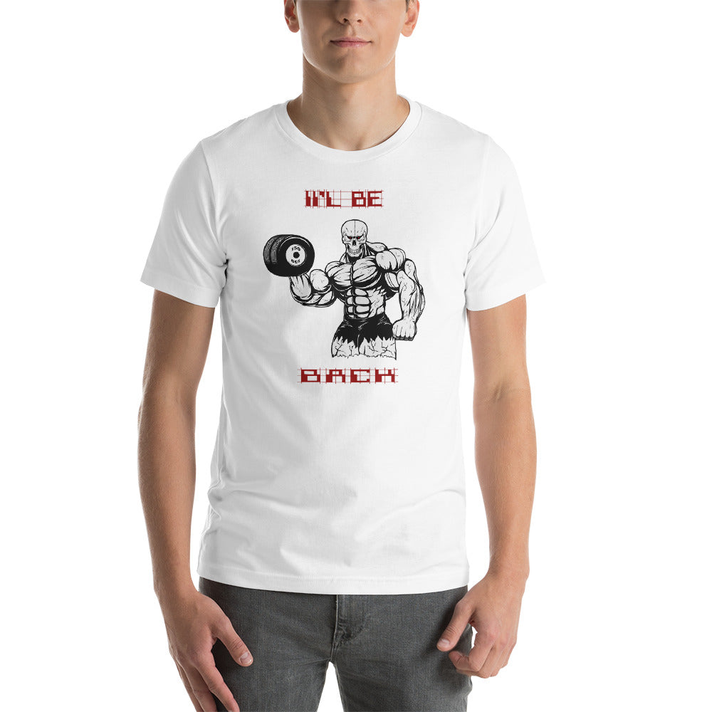 I'll be back Short-Sleeve Unisex T-Shirt