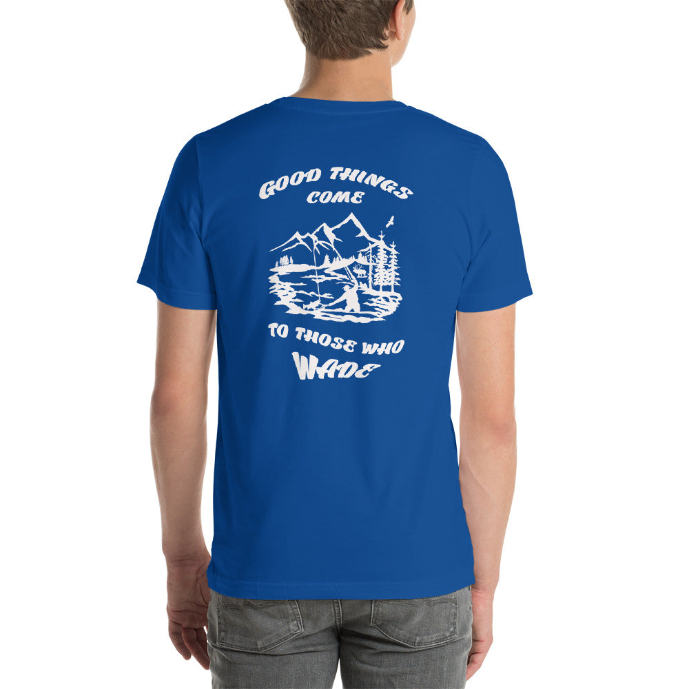 Good things come Short-Sleeve Unisex T-Shirt