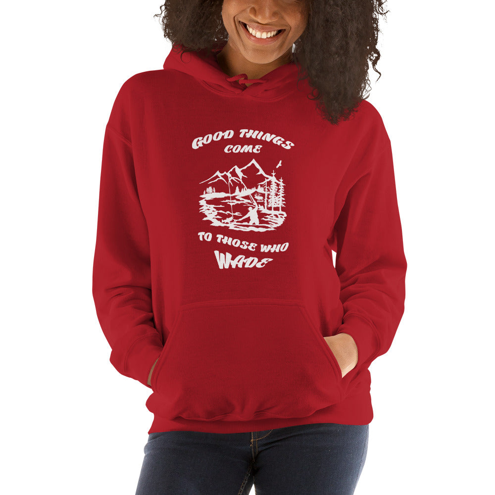 Good things come Hooded Sweatshirt