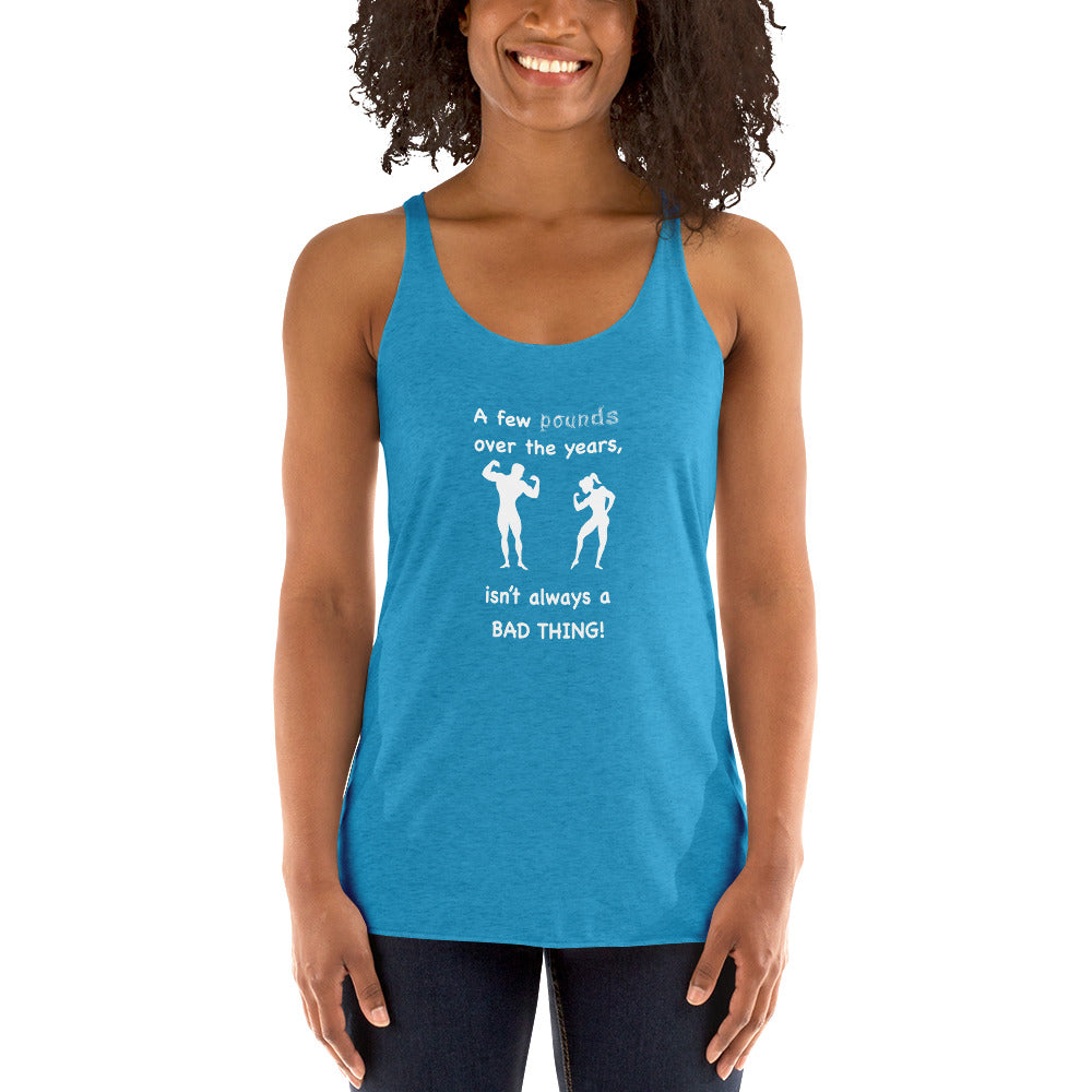 Good pounds Women's Racerback Tank