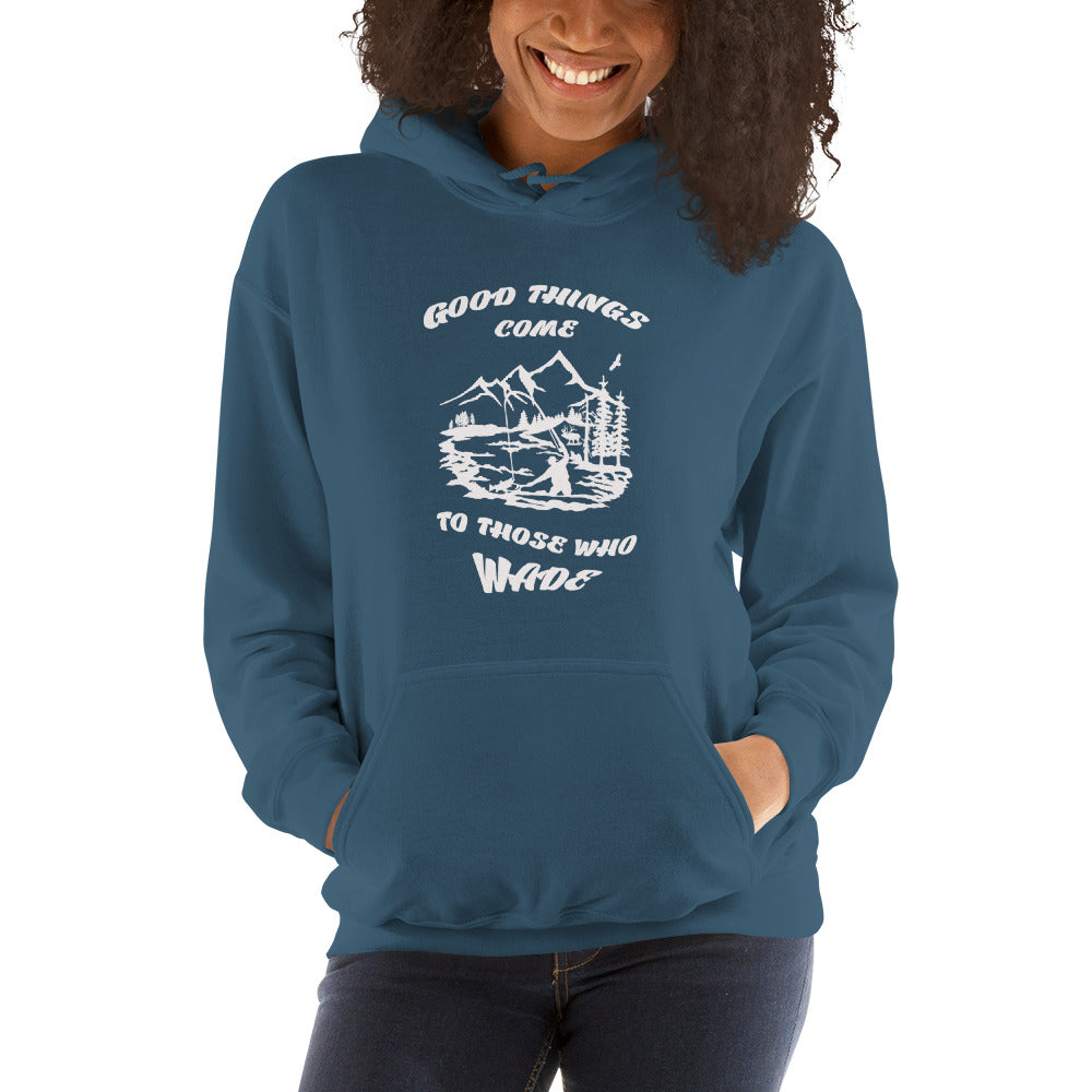 Good things come Hooded Sweatshirt