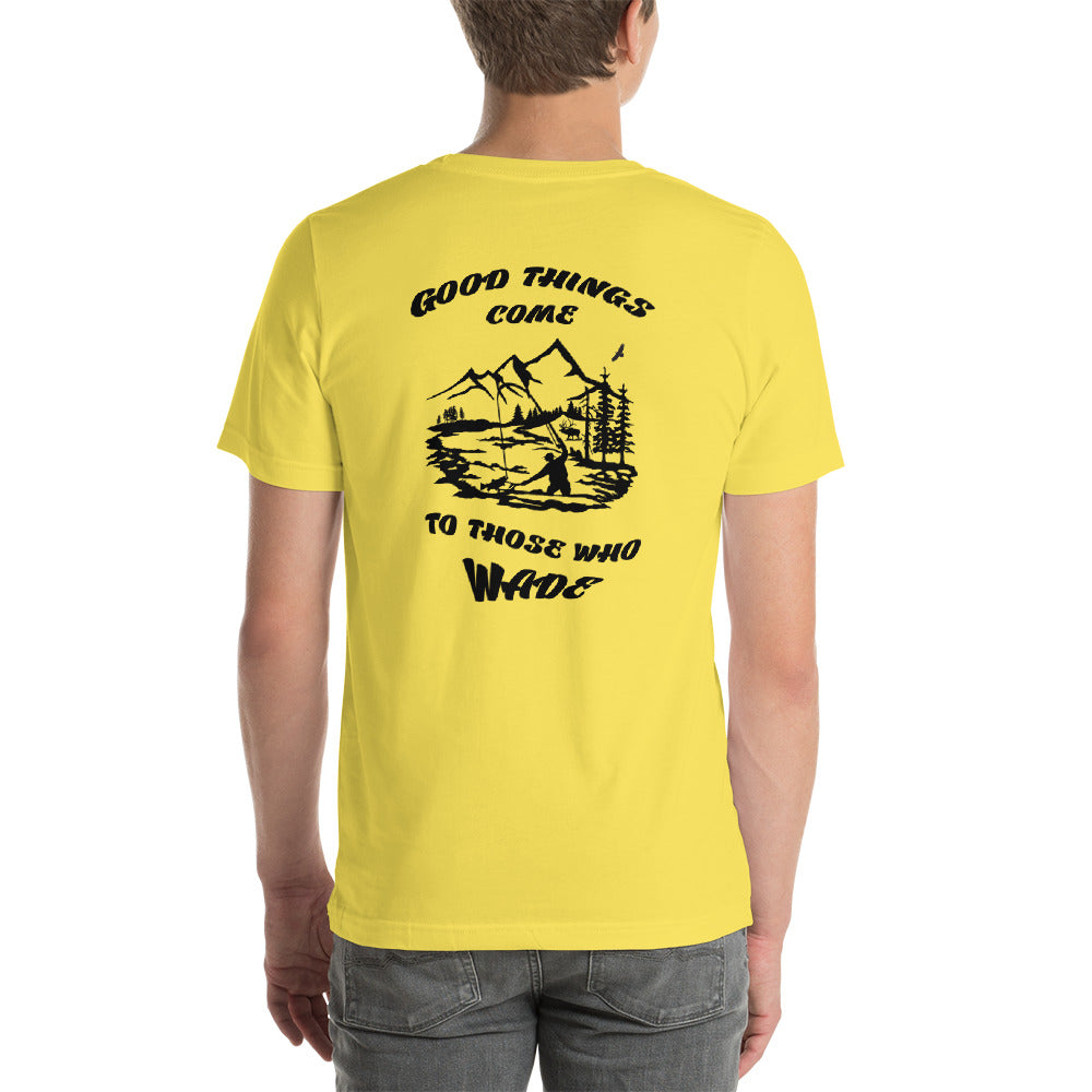 Good things come Short-Sleeve Unisex T-Shirt