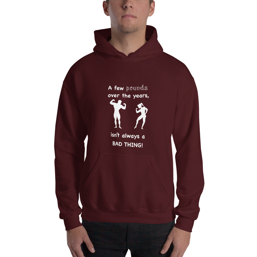 Good pounds Hooded Sweatshirt