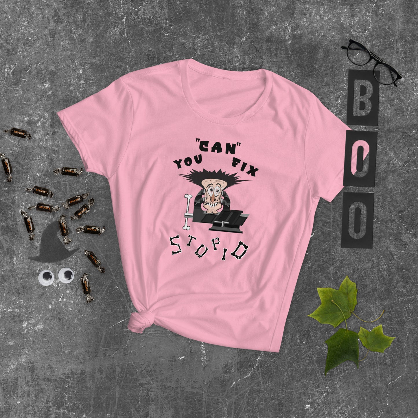 Women's Fashion Fit T-Shirt You Can Fix Stupid
