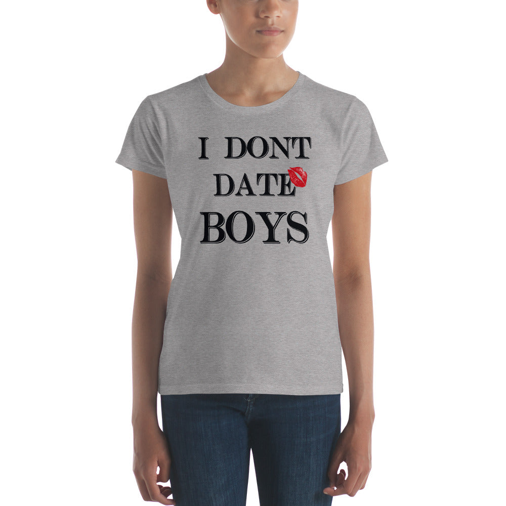 Women's short sleeve t-shirt Don't Date Boys