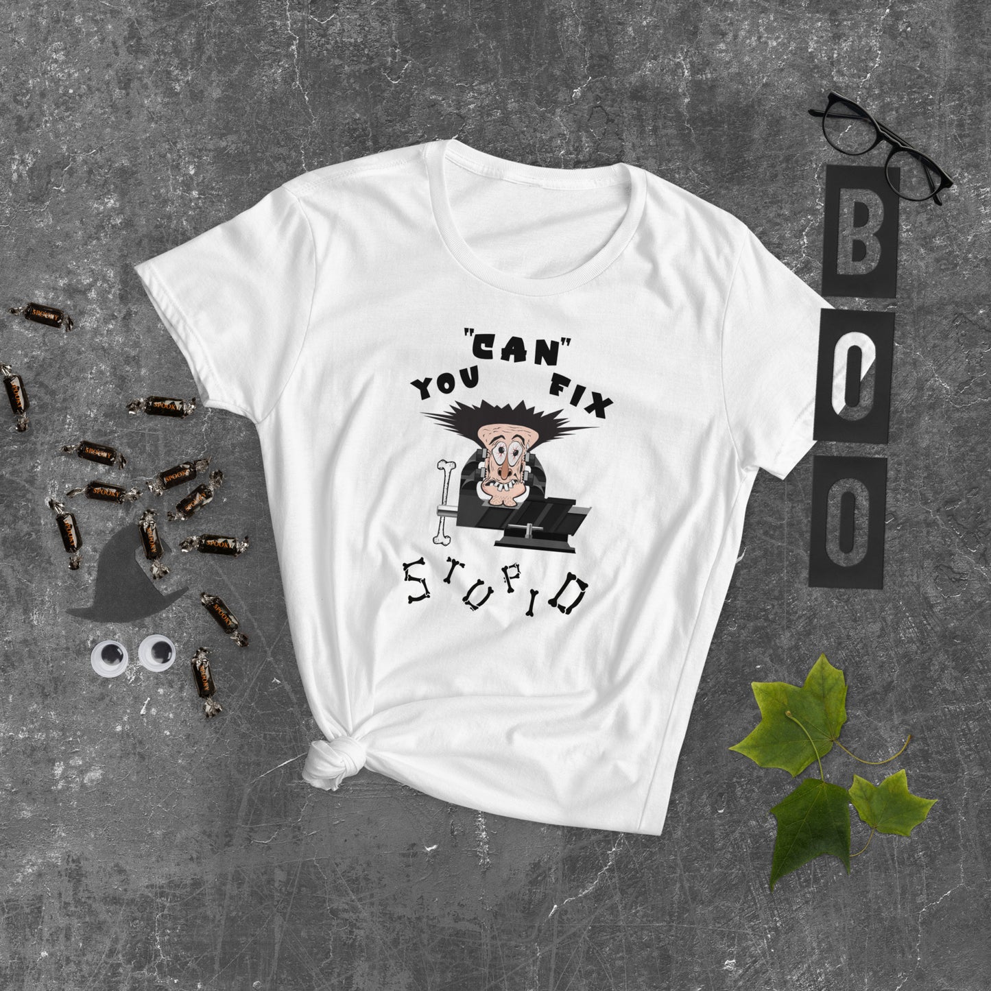 Women's Fashion Fit T-Shirt You Can Fix Stupid