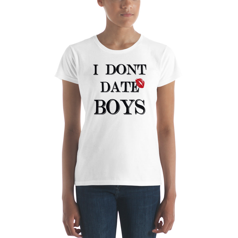 Women's short sleeve t-shirt Don't Date Boys
