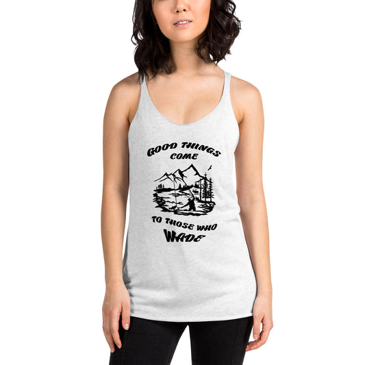 Women's Racerback Tank Good Things Come