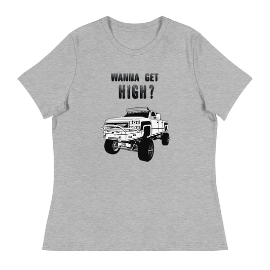 Women's Relaxed T-Shirt Wanna Get High
