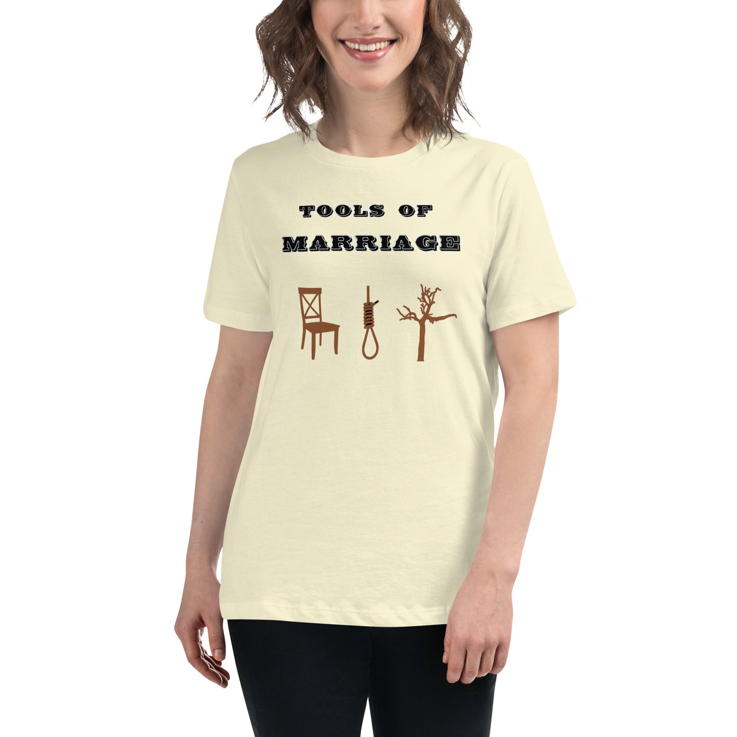Women's Relaxed T-Shirt Tools of Marriage