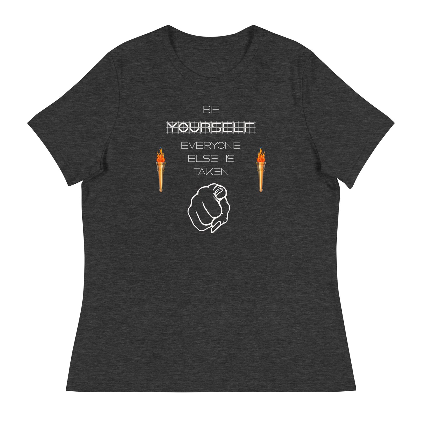 Women's Relaxed T-Shirt Be Yourself