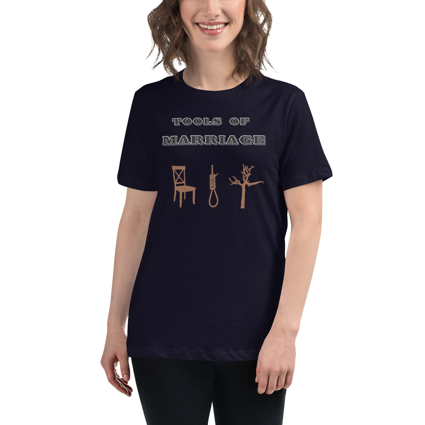 Women's Relaxed T-Shirt Tools of Marriage