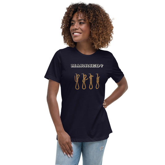 Women's Relaxed T-Shirt Married?