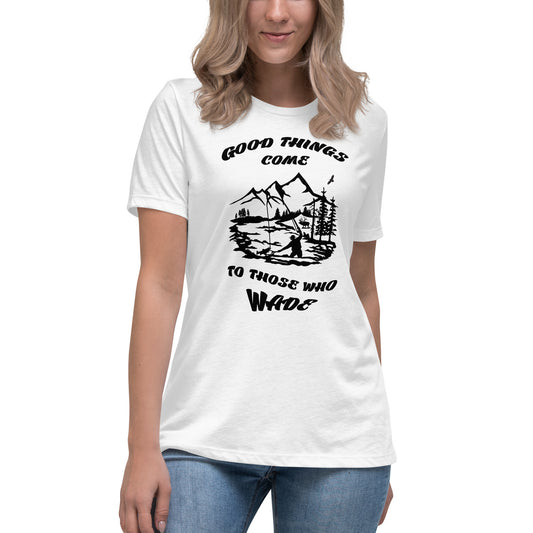Women's Relaxed T-Shirt Good Things Come