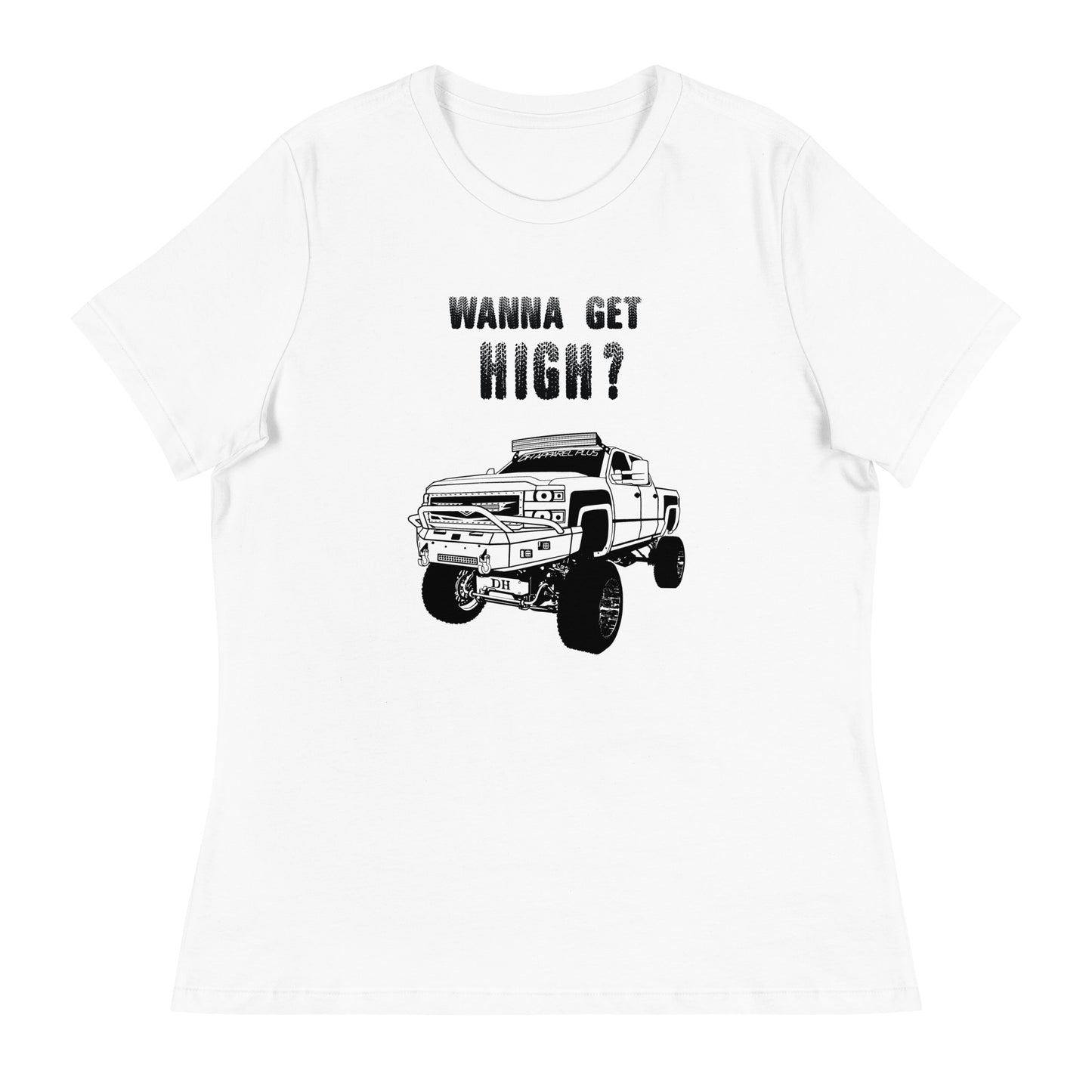 Women's Relaxed T-Shirt Wanna Get High