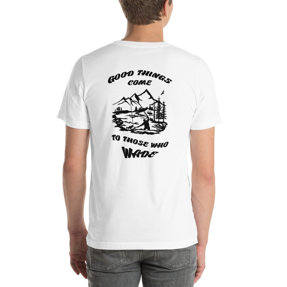 Good things come Short-Sleeve Unisex T-Shirt