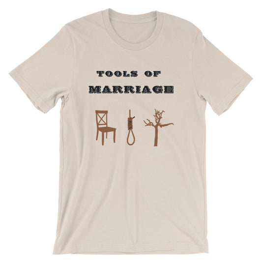 Tools of Marriage Short-Sleeve Unisex T-Shirt