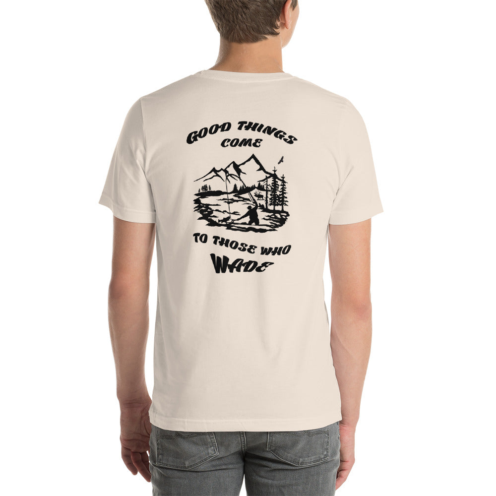 Good things come Short-Sleeve Unisex T-Shirt