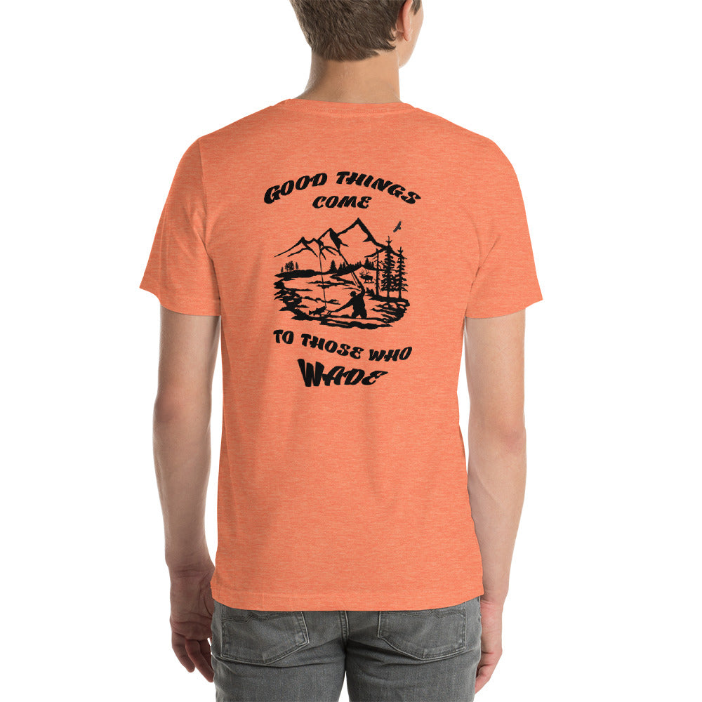 Good things come Short-Sleeve Unisex T-Shirt