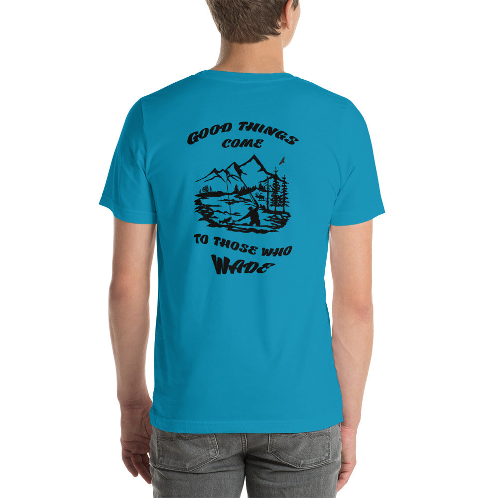 Good things come Short-Sleeve Unisex T-Shirt