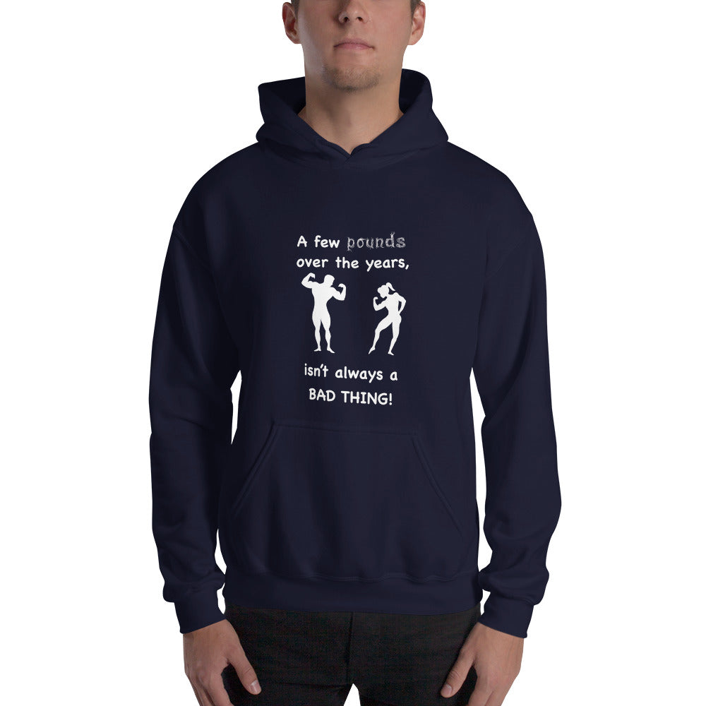 Good pounds Hooded Sweatshirt